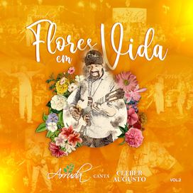 Flores em Vida: Arruda Canta Cleber Augusto Vol.2 - 2021 • Álbum