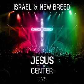 Jesus At The Center - 2012 • Álbum