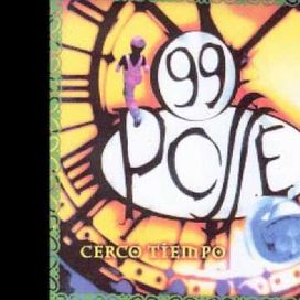 Cerco Tiempo - 99 Posse