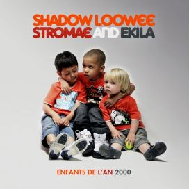Enfants De L'an 2000 (part. Ekila et Shadow Loowee) - 2009 • Sencillo/EP