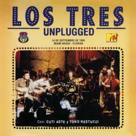 Los Tres MTV Unplugged - 1995 • Álbum