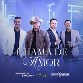 Chama de Amor (part. Vanderson e Valmir) - 2026 • Sencillo/EP