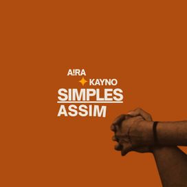 Simples Assim (part. Kayno) - 2025 • Sencillo/EP