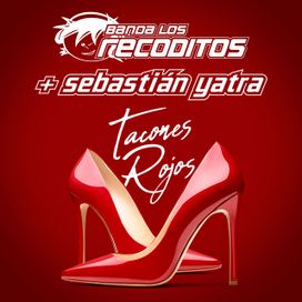 Tacones Rojos (Versión Banda) - 2022 • Sencillo/EP