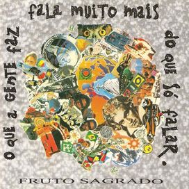 O Que a Gente Faz Fala Muito Mais Do Que Só Falar - 1995 • Álbum
