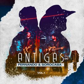 Antigas do Fernando &amp; Sorocaba, Vol. 1 - 2020 • Álbum