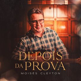 Depois da Prova (part. Giselli Cristina) - 2024 • Single/EP