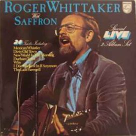 Roger Whittaker Live With Saffron - 1975 • Álbum