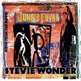 Music From The Movie "Jungle Fever" - 1991 • Álbum