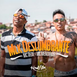 Mlk Deslumbrante (part. MC Dede) - 2019 • Single/EP