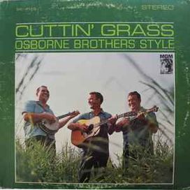 Cuttin' Grass Osborne Brothers Style - 1963 • Álbum