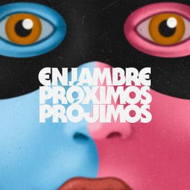 Próximos Prójimos - 2020 • Álbum