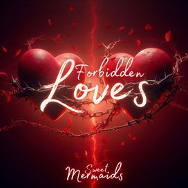 Forbidden Loves - 2025 • Single/EP