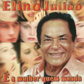É a Mulher Quem Manda - 2004 • Álbum
