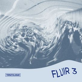 FLUIR 3 - 2026 • Sencillo/EP