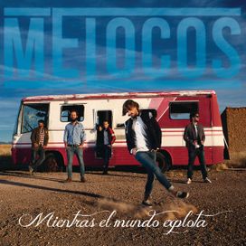 Mientras El Mundo Explota - 2012 • Álbum