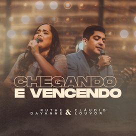 Chegando e Vencendo (part. Ruthe Dayanne) - 2021 • Single/EP
