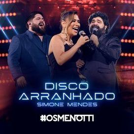 Disco Arranhado (part. César Menotti e Fabiano) (Ao Vivo) - 2024 • Sencillo/EP