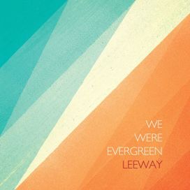 Leeway - 2013 • Single/EP