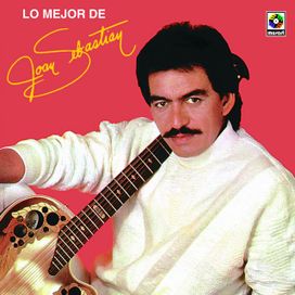 Lo Mejor De Joan Sebastian - 1987 • Recopilación