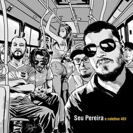 Seu Pereira e Coletivo 401 - 2012 • Álbum