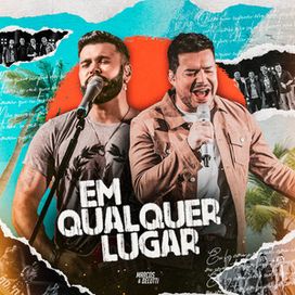 Em Qualquer Lugar (Ao Vivo) - 2022 • Álbum
