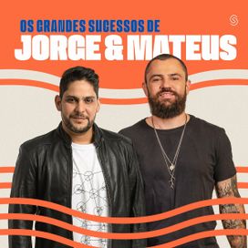 Os Grandes Sucessos de Jorge &amp; Mateus - 2023 • Recopilación