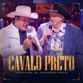 Cavalo Preto (part. Padre Alessandro Campos) - 2023 • Single/EP