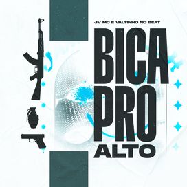 Bica Pro Alto (part. Valtinho No Beat) - 2025 • Single/EP
