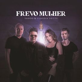 Frevo Mulher (part. Yahoo) - 2021 • Single/EP