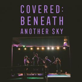 Covered: Beneath Another Sky - 2021 • Sencillo/EP
