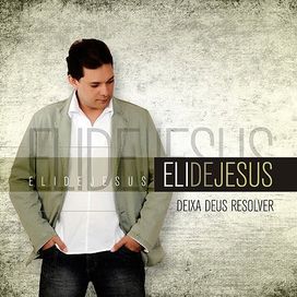 Deixa Deus Resolver - 2010 • Álbum