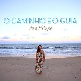 O Caminho e o Guia - 2019 • Single/EP