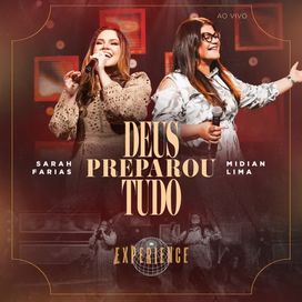 Deus Preparou Tudo (Experience) (part. Sarah Farias) - 2025 • Single/EP