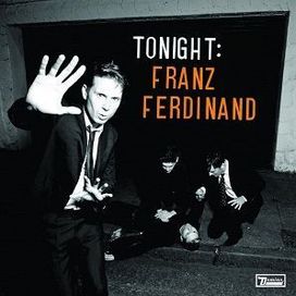 Tonight: Franz Ferdinand - 2009 • Álbum