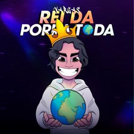 Rei da Porra Toda - 2021 • Álbum