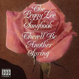 The Peggy Lee Songbook - There'll Be Another Spring - 1990 • Álbum