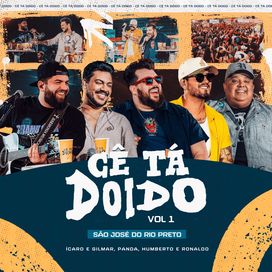 Cê Tá Doido (São José do Rio Preto), Vol. 1 (Ao Vivo) (part. Ícaro e Gilmar e Humberto &amp; Ronaldo) - 2024 • Sencillo/EP