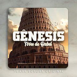Gênesis – Torre de Babel (Trilha Sonora Original) - 2021 • Álbum