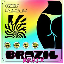 Brazil (remix) (feat. Iggy Azalea) - 2021 • Single/EP