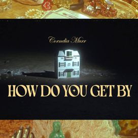How Do You Get By - 2024 • Single/EP