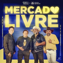 Mercado Livre (part. Gian &amp; Giovani) - 2021 • Sencillo/EP