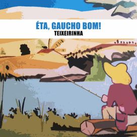 Êta Gaúcho Bom - 1963 • Álbum