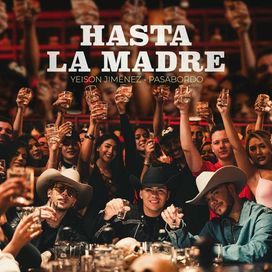 Hasta La Madre - 2023 • Single/EP