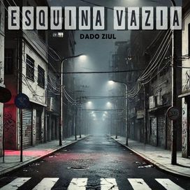 Esquina Vazia - 2024 • Sencillo/EP