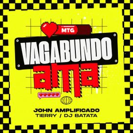 MTG Vagabundo Ama (part. John Amplificado e DJ Batata) - 2025 • Sencillo/EP