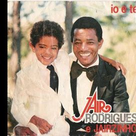 Jair Rodrigues e Jairzinho Io e Te - 1984 • Single/EP