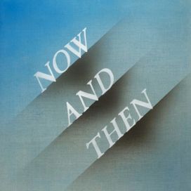 Now And Then - 2023 • Single/EP