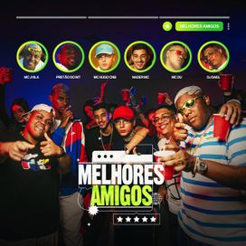 Melhores Amigos (part. DJ Dael, Hugo CNB Oficial, MC Du, Nader mc e Pretão do Mt) - 2024 • Sencillo/EP