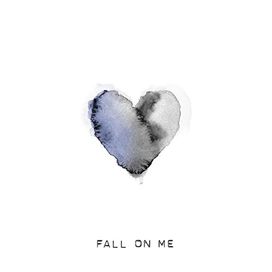 Fall On Me - 2019 • Single/EP